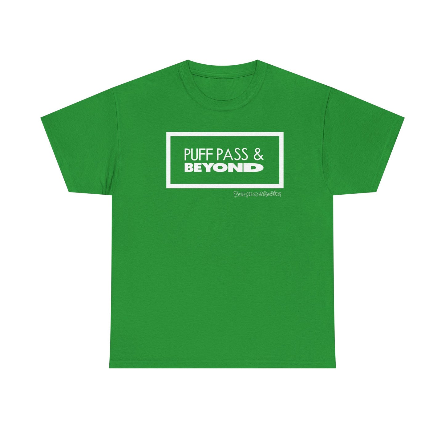Puff Pass & Beyond Tee!