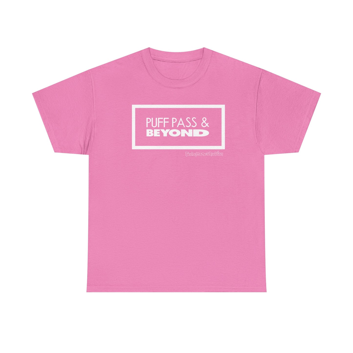 Puff Pass & Beyond Tee!