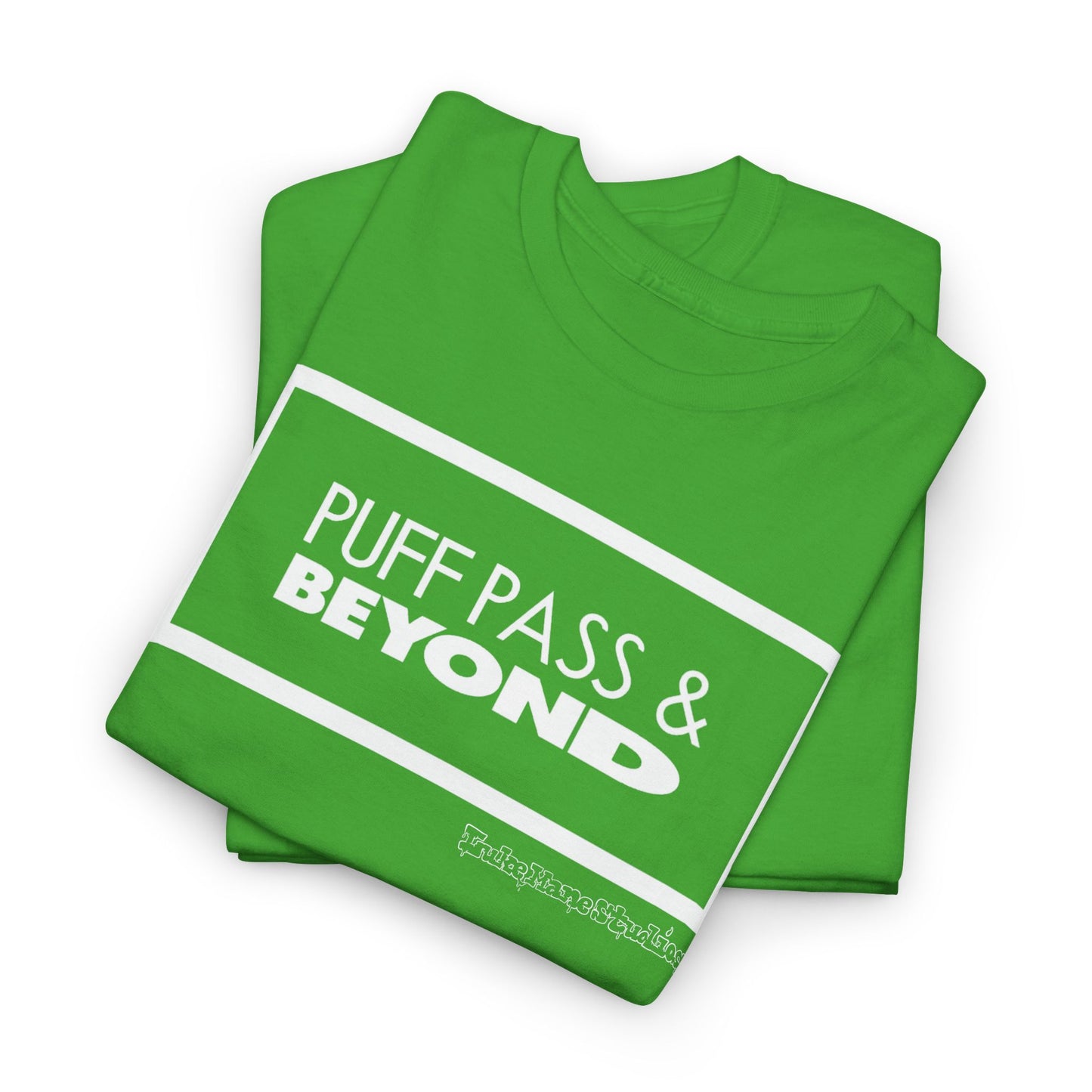Puff Pass & Beyond Tee!