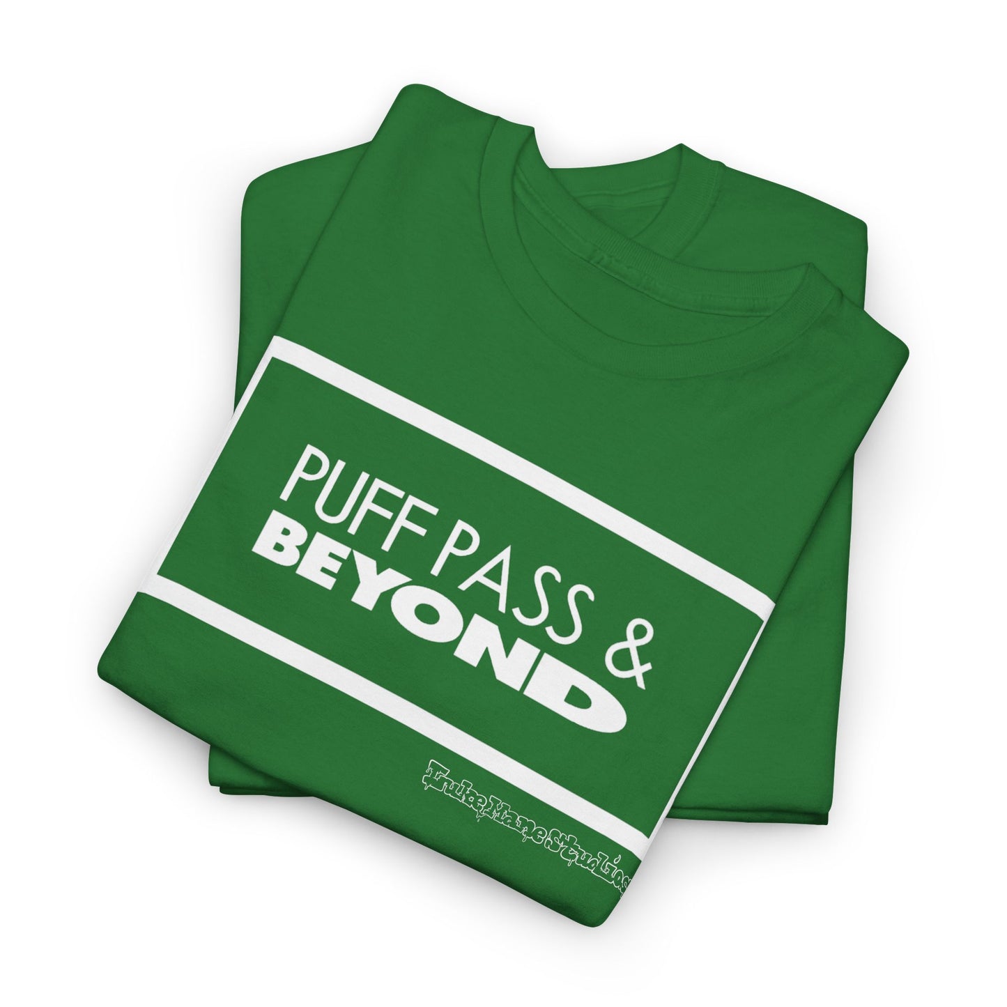 Puff Pass & Beyond Tee!
