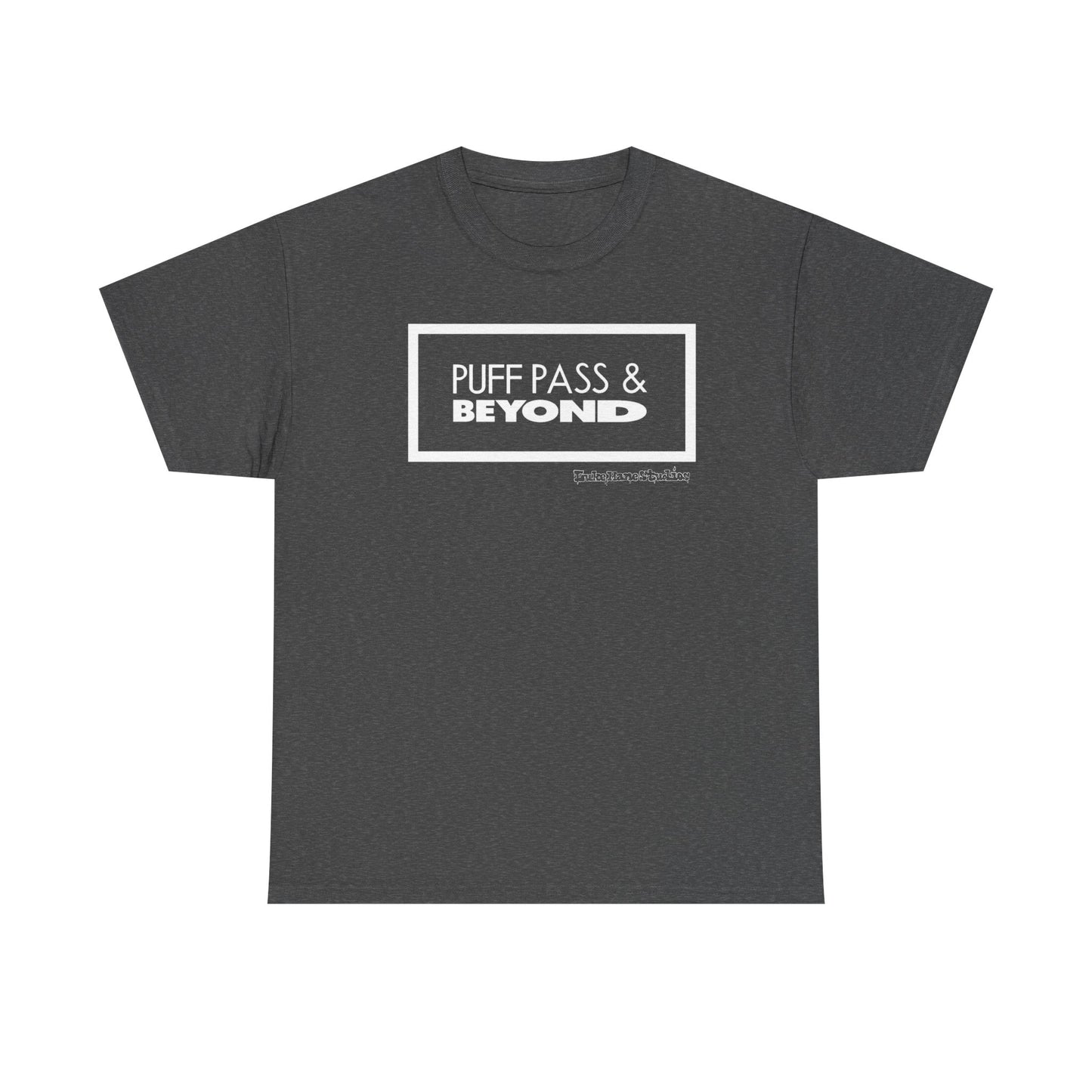 Puff Pass & Beyond Tee!